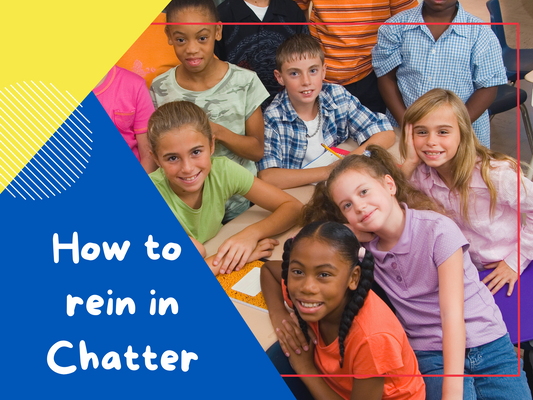 Tips for a Talkative Class