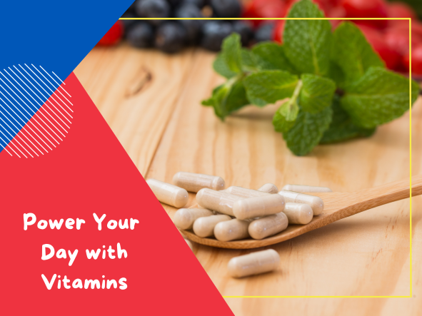 Power Your Day with Vitamins 